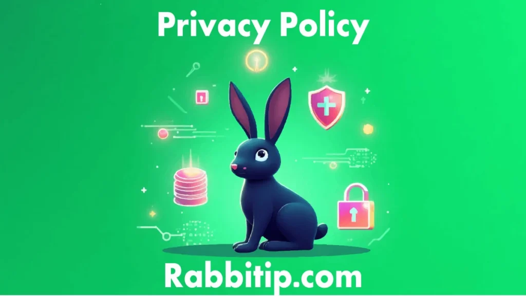 Privacy-Policy-For-Rabbitip.com