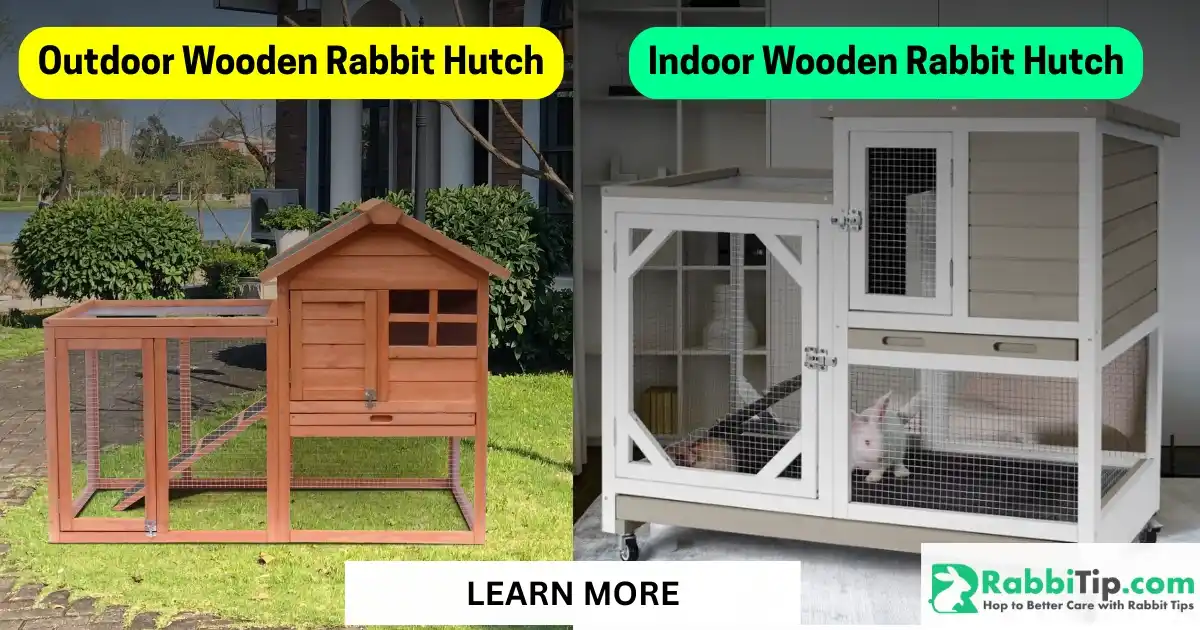 indoor vs outdoor wooden rabbit hutch Side-by-side comparison of indoor and outdoor wooden rabbit hutches, showing design, space, and environment differences.